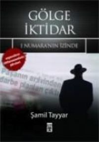 Produktbild: G&ouml;lge Iktidar; 1 Numaranin Izinde - Ergenekon Iddianamesinin Sifreleri