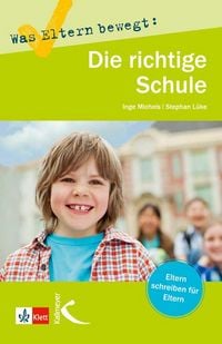 Produktbild: Was Eltern bewegt: Die richtige Schule
