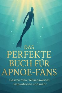 Produktbild: Das perfekte Buch f&uuml;r Apnoe-Fans