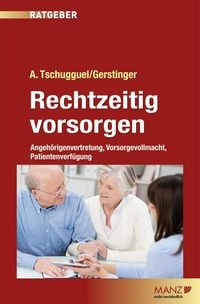 Produktbild: Rechtzeitig vorsorgen - Angeh&ouml;rigenvertretung, Vorsorgevollmacht, Patientenverf&uuml;gung