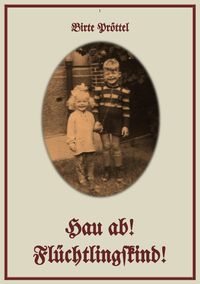 Produktbild: Hau ab! Fl&uuml;chtlingskind!