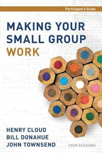 Produktbild: The Making Your Small Group Work Participant's Guide