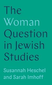 Produktbild: The Woman Question in Jewish Studies