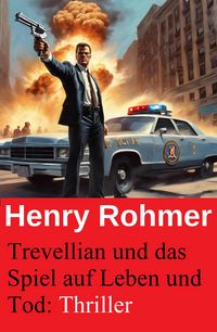 Produktbild: Trevellian und das Spiel auf Leben und Tod: Thriller