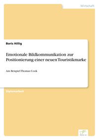 Produktbild: Emotionale Bildkommunikation zur Positionierung einer neuen Touristikmarke