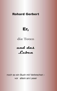 Produktbild: Er, die Toten und das Leben