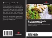 Produktbild: Electrocoagulation in water treatment