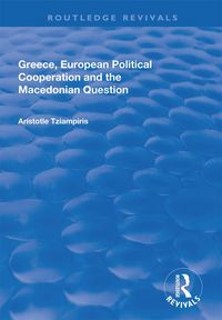 Produktbild: Greece, European Political Cooperation and the Macedonian Question