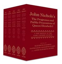 Produktbild: Archer, J: John Nichols's the Progresses and Public Processi