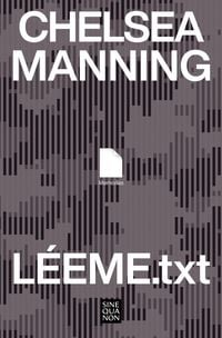 Bild vom Artikel Léeme.Txt / Readme.Txt: A Memoir vom Autor Chelsea Manning