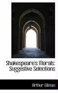 Produktbild: Shakespeare's Morals: Suggestive Selections