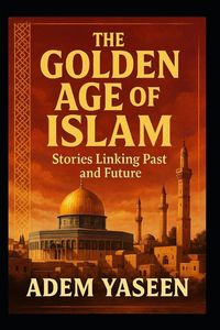 Produktbild: The Golden Age of Islam