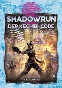 Produktbild: Shadowrun: Der Kechibi-Code (Hardcover)