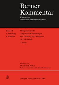 Produktbild: Obligationenrecht: Die einzelnen Vertragsverh&auml;ltnisse, Gesellschaftsrecht, Wertpapierrecht, Art. 363-1186 / Obligationenrecht. Allgemeine Bestimmungen. Art. 1-183 / Allgemeine Bestimmungen. Die Erf&uuml;llung der Obligation