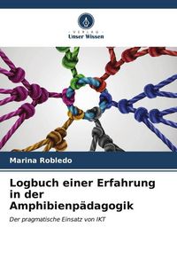 Produktbild: Logbuch einer Erfahrung in der Amphibienp&auml;dagogik