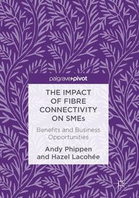 Produktbild: The Impact of Fibre Connectivity on SMEs