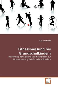Produktbild: Kozak, A: Fitnessmessung bei Grundschulkindern