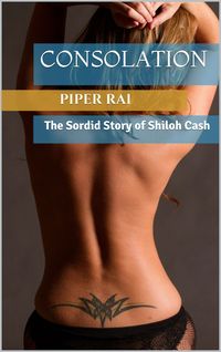 Produktbild: Consolation: The Sordid Story of Shiloh Cash