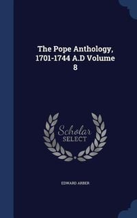 Produktbild: The Pope Anthology, 1701-1744 A.D Volume 8