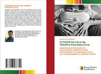 Produktbild: O Poder Da Fala Na Terapia Psicanal&iacute;tica