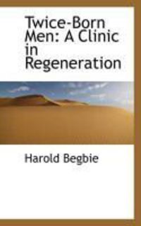 Produktbild: Twice-Born Men: A Clinic in Regeneration