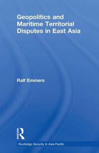 Produktbild: Geopolitics and Maritime Territorial Disputes in East Asia