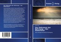 Produktbild: Das Dokument der Befreiung - Der R&ouml;merbrief