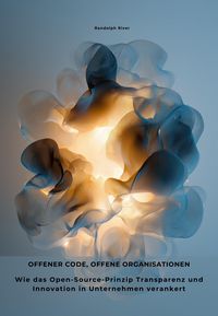 Produktbild: Offener Code, offene Organisationen