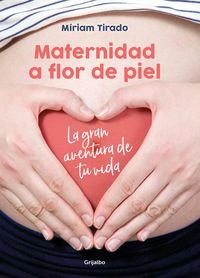 Produktbild: Maternidad a Flor de Piel: La Gran Aventura de Tu Vida / Raw Motherhood