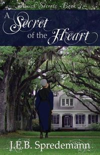 Produktbild: A Secret of the Heart (Amish Secrets #3)