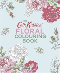 Produktbild: Kidston, C: The Cath Kidston Floral Colouring Book