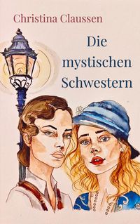 Produktbild: Die mystischen Schwestern