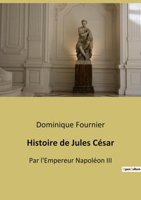 Produktbild: Histoire de Jules C&eacute;sar