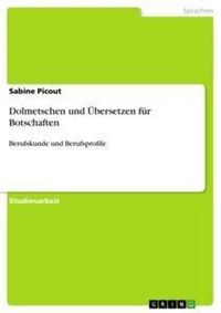 Produktbild: Dolmetschen und &Uuml;bersetzen f&uuml;r Botschaften