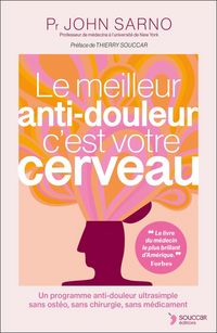 Produktbild: Le meilleur anti-douleur c'est votre cerveau