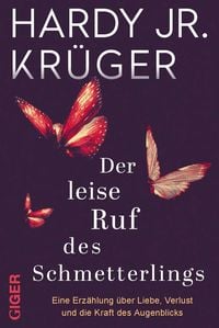 Bild vom Artikel Der leise Ruf des Schmetterlings vom Autor Hardy Krüger jr.