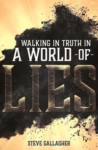 Produktbild: Walking in Truth in a World of Lies