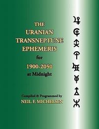 Produktbild: The Uranian Transneptune Ephemeris for 1900-2050 at Midnight