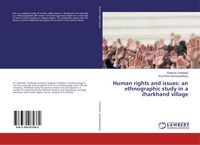 Produktbild: Human rights and issues: an ethnographic study in a Jharkhand village