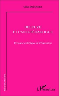 Produktbild: Deleuze et l'anti-p&eacute;dagogue
