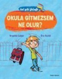 Produktbild: Okula Gitmezsem Ne Olur