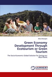Produktbild: Green Economy Development Through Ecotourism or Green Tourism