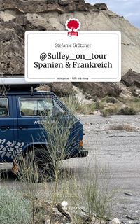 Produktbild: @Sulley_on_tour Spanien & Frankreich. Life is a Story - story.one