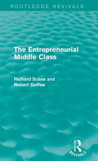 Produktbild: The Entrepreneurial Middle Class (Routledge Revivals)