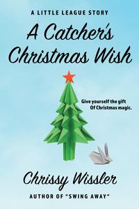 Produktbild: A Catcher's Christmas Wish (The Little League Series, #7)