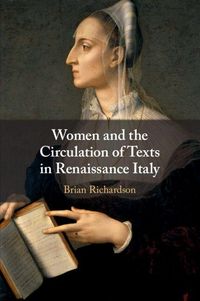 Produktbild: Women and the Circulation of Texts in Renaissance Italy