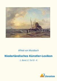 Produktbild: Niederl&auml;ndisches K&uuml;nstler-Lexikon