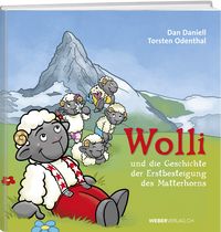 Produktbild: Wolli und die Geschichte der Erstbesteigung des Matterhorns