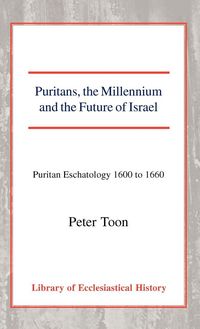 Produktbild: Puritans, the Millennium and the Future of Israel