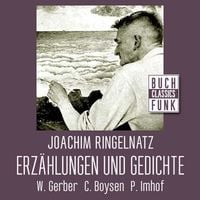 Produktbild: Joachim Ringelnatz - Erz&auml;hlungen und Gedichte